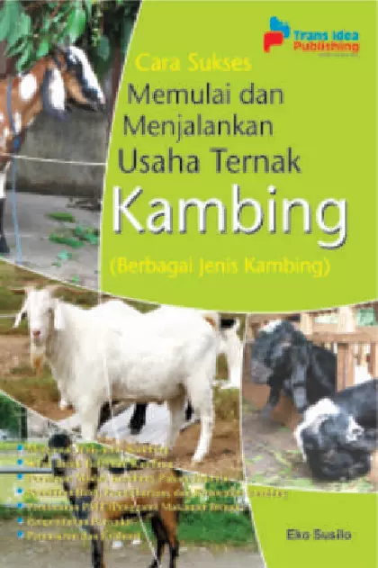 Cara Sukses Memulai Dan Menjalankan Usaha Ternak Kambing (Berbagai Jenis Kambing) 