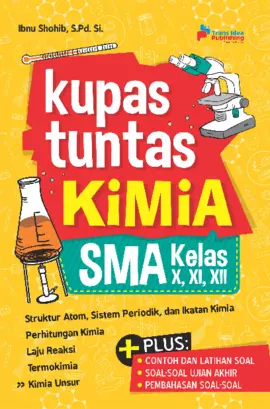 Kupas Tuntas Kimia Sma Kelas X,Xi,Xii 