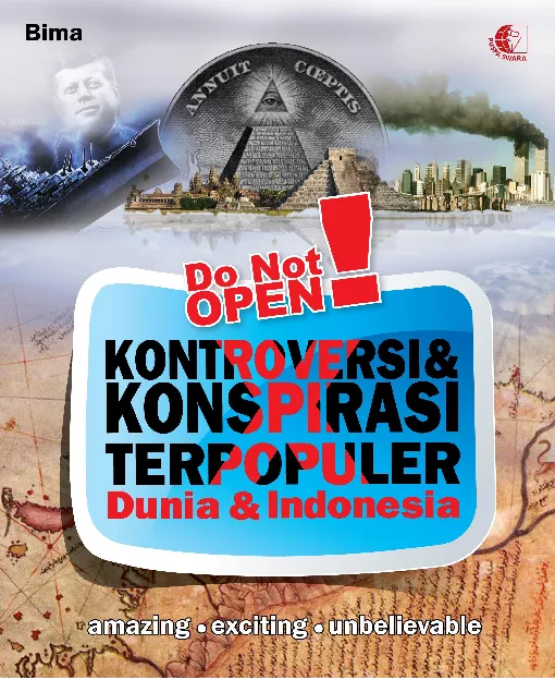 Do Not Open! Kontroversi & Konsipirasi Terpopuler Dunia & Indonesia