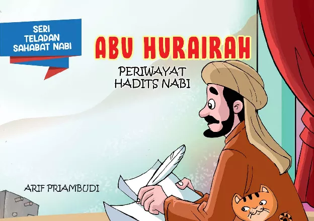 Serial Teladan Sahabat Nabi: Abu Hurairah