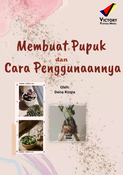 Membuat Pupuk dan Cara Penggunaanya