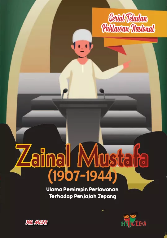 Serial Teladan Pahlawan Nasional: Zainal Mustafa (1907-1944)